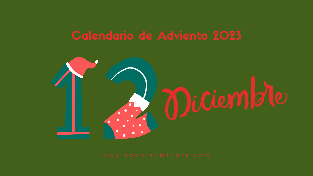 En este momento estás viendo Calendario de Adviento 2023 para aprender español. Día 12 de diciembre. Pretérito perfecto, imperfecto e indefinido.