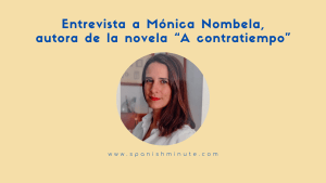 Read more about the article Entrevista a Mónica Nombela, autora de la novela «A contratiempo»