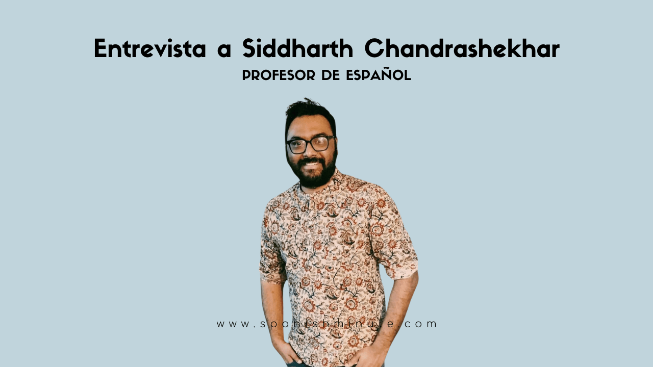 Вы сейчас просматриваете Entrevista a Siddharth profesor de español para extranjero en India