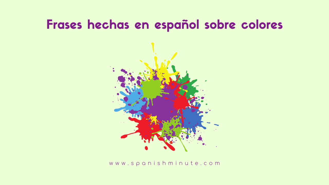Lee más sobre el artículo Frases hechas en español sobre colores