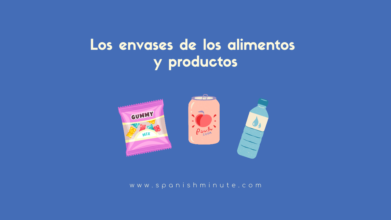 You are currently viewing Los envases de los alimentos y productos en español