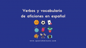 Детальніше про статтю Vocabulario de aficiones en español