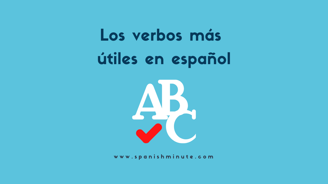 En este momento estás viendo Verbos importantes y útiles en español
