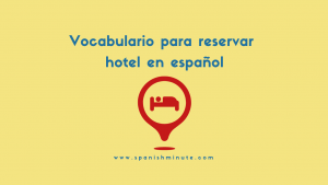 Подробнее о статье Vocabulario cómo reservar hotel en español