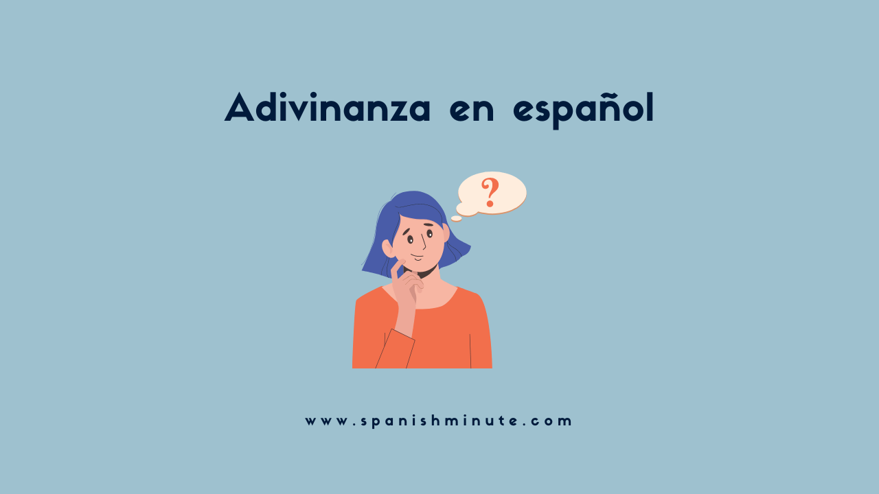 Sie betrachten gerade Adivinanza en español