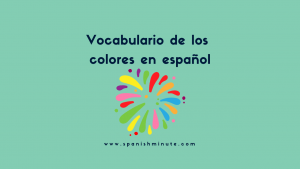Детальніше про статтю Vocabulario de los colores en español